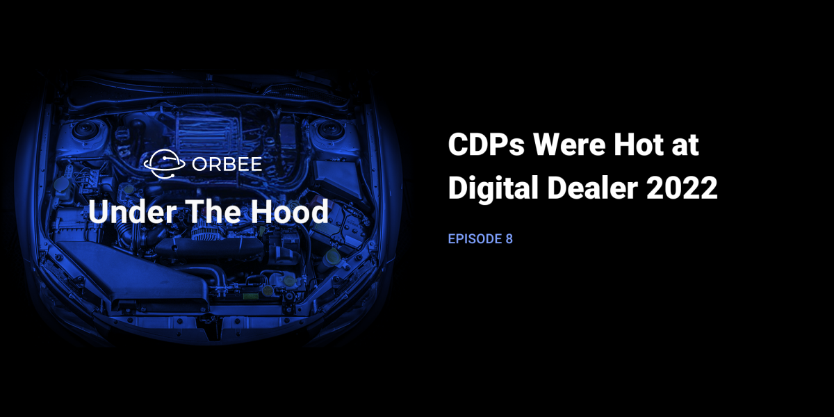 CDPs Were Hot at Digital Dealer 2022