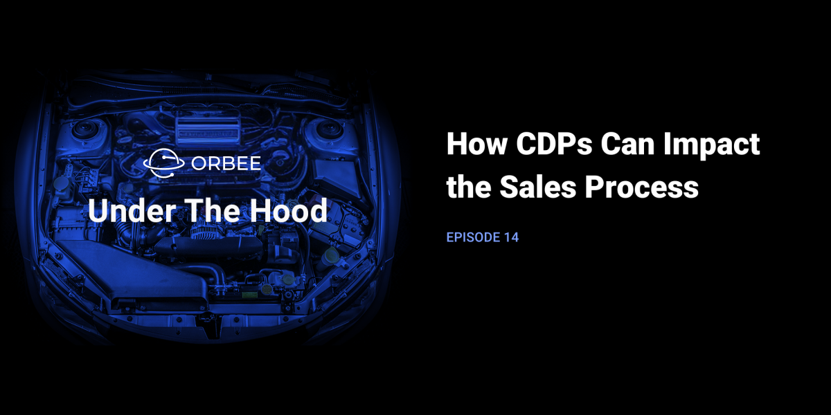 How CDPs Can Impact the Sales Process