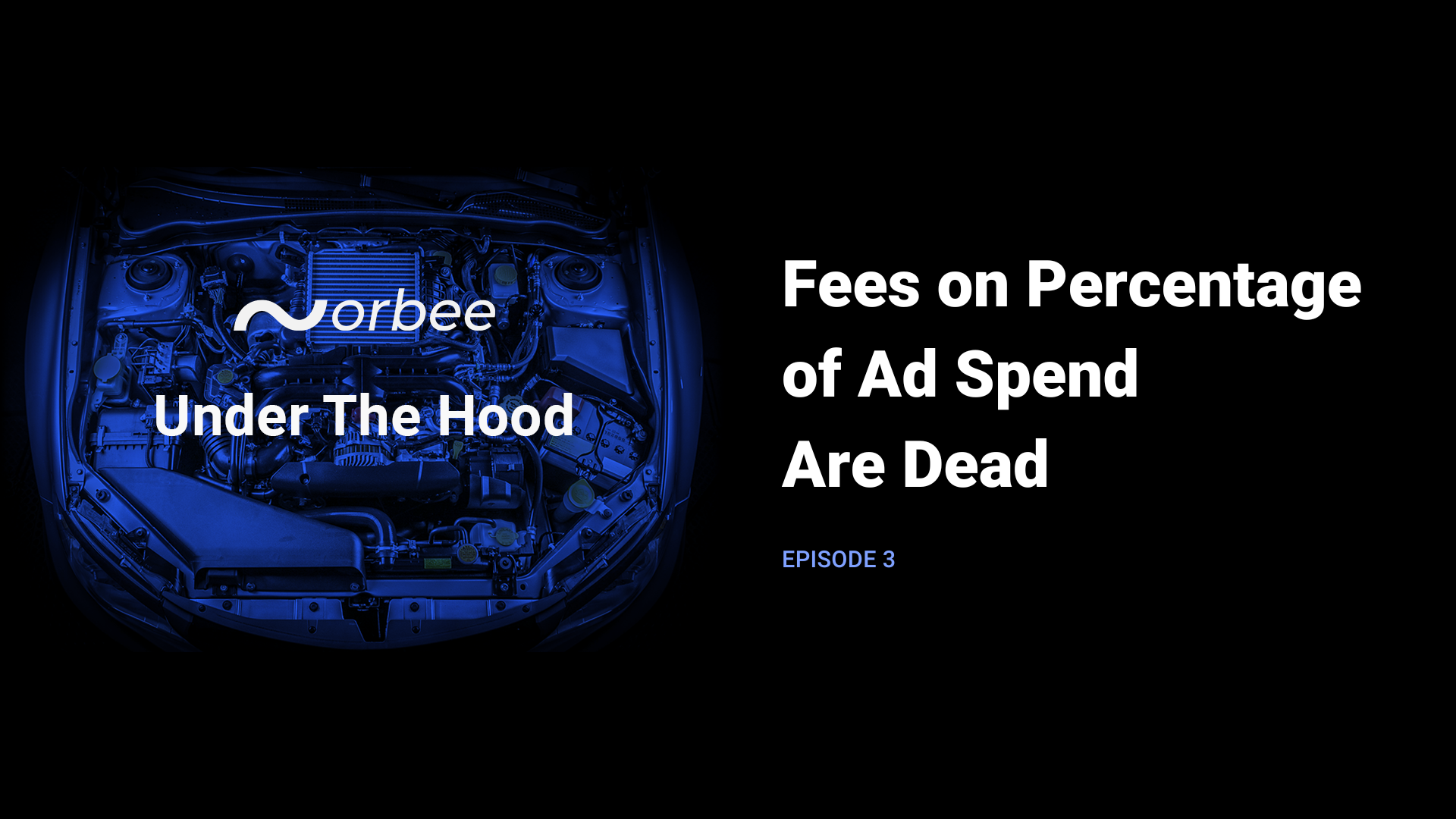 Fees on Percentage of Ad Spend Are Dead