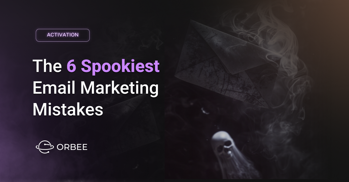 The 6 Spookiest Email Marketing Mistakes